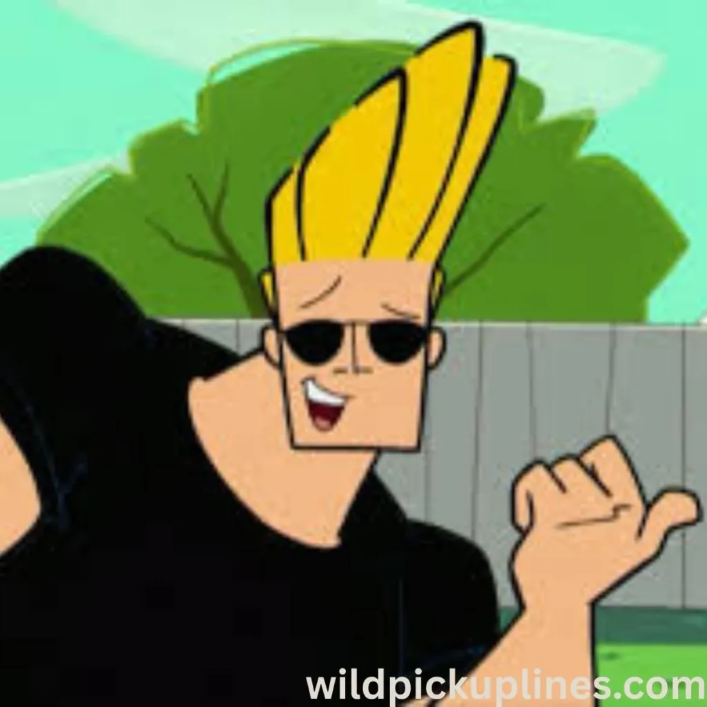 Funny Johnny Bravo Pick Up Lines