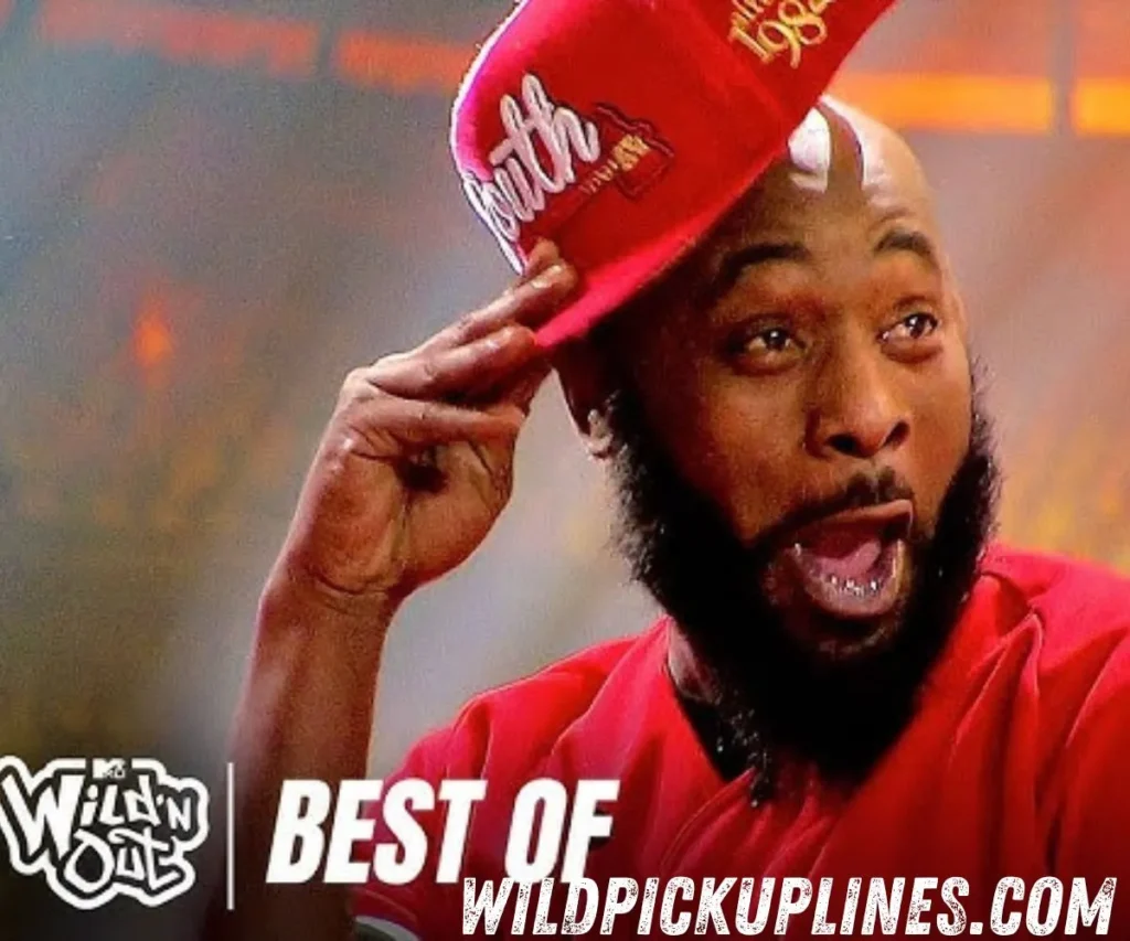 Funniest Wild ’N Out Pick-Up Lines Ever
