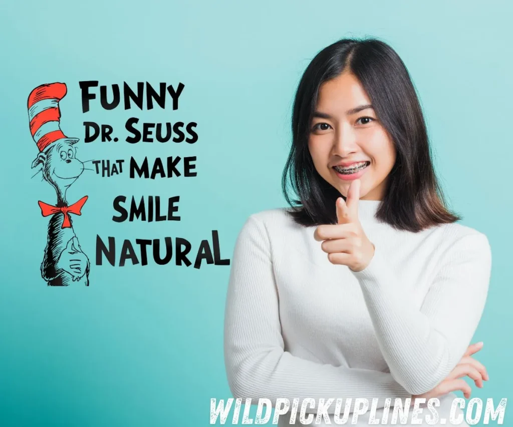 Funny Dr. Seuss Pick Up Lines That Make You Smile