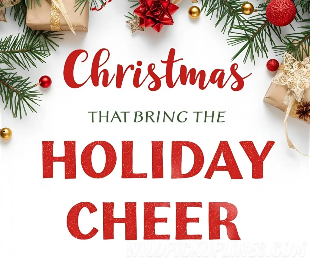 Hilarious Christmas Pick Up Lines That Bring the Holiday Cheer