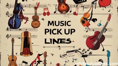 Music Pick Up Lines