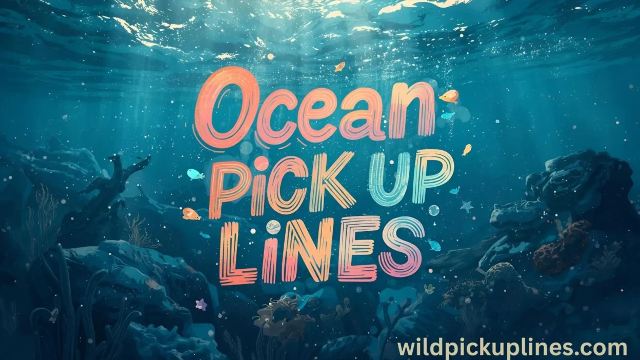 Ocean Pick Up Lines